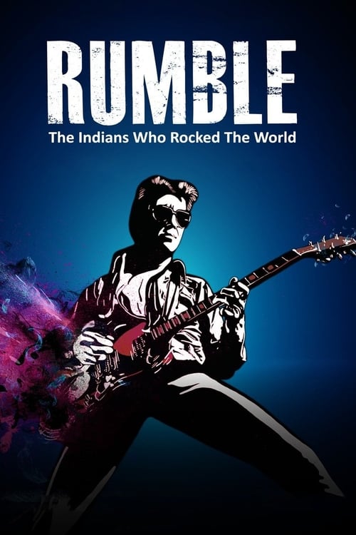 Rumble: The Indians Who Rocked the World