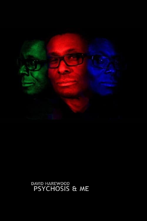 David Harewood: Psychosis and Me