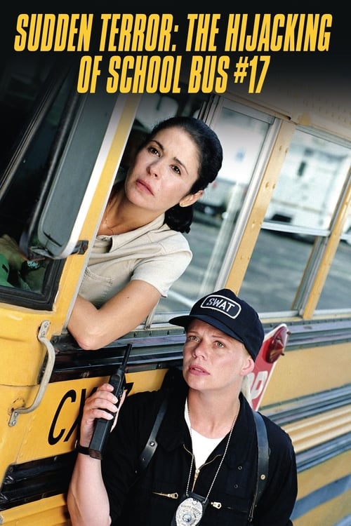 Sudden Terror: The Hijacking of School Bus #17