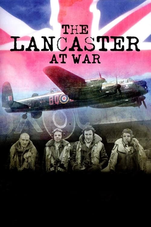 The Lancaster at War