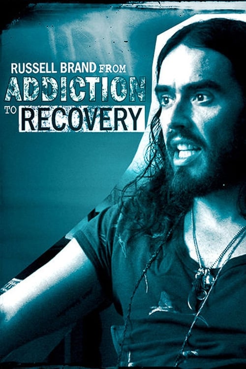 Russell Brand - From Addiction to Recovery