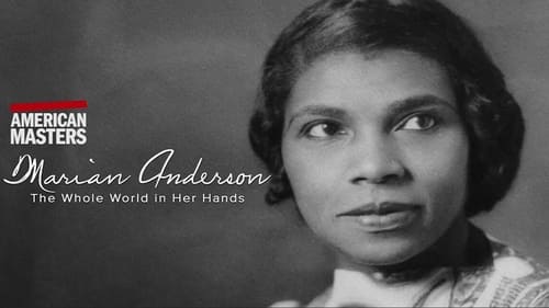 Marian Anderson: The Whole World in Her Hands