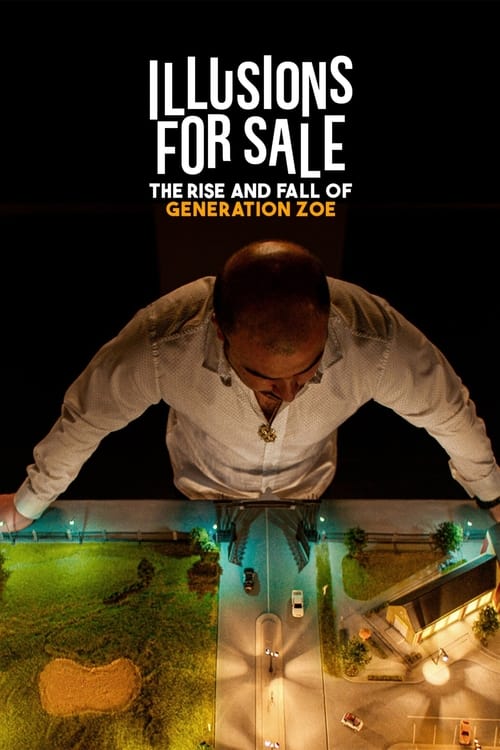 Illusions for Sale: The Rise and Fall of Generation Zoe