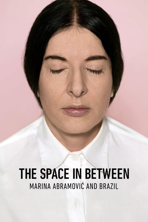 The Space in Between: Marina AbramoviÄ‡ and Brazil