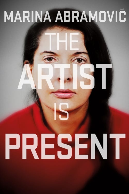 Marina AbramoviÄ‡: The Artist Is Present