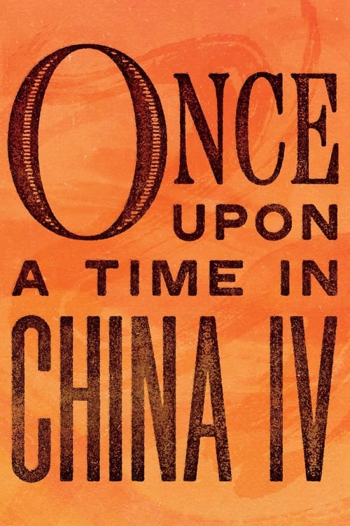 Once Upon a Time in China IV