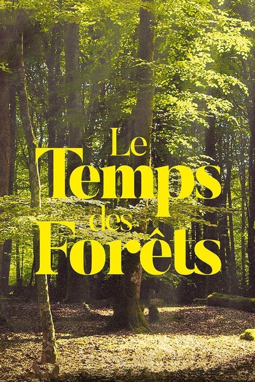 The Time of Forests