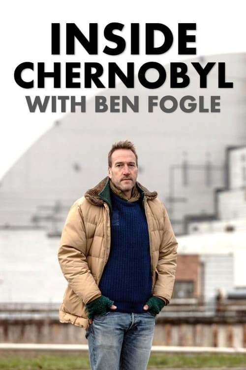 Inside Chernobyl with Ben Fogle