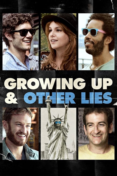 Growing Up and Other Lies