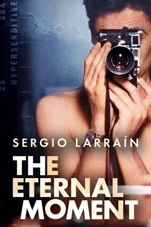 Sergio LarraÃ­n, The Eternal Moment