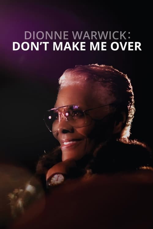 Dionne Warwick: Don't Make Me Over