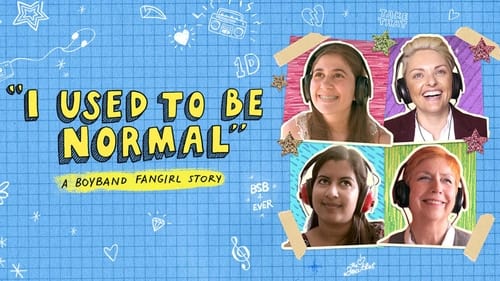 I Used to Be Normal: A Boyband Fangirl Story