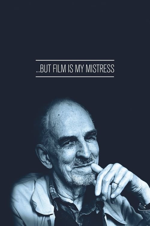 â€¦ But Film Is My Mistress