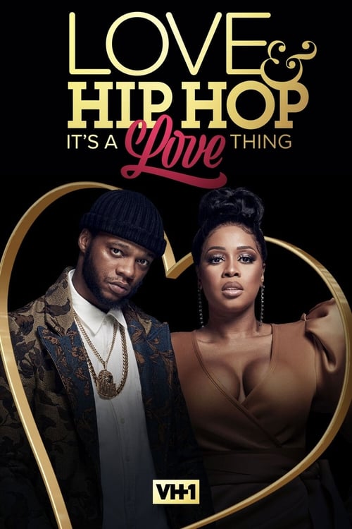 Love & Hip Hop: Itâ€™s a Love Thing