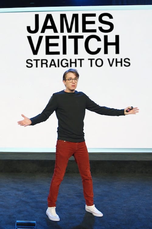 James Veitch: Straight to VHS