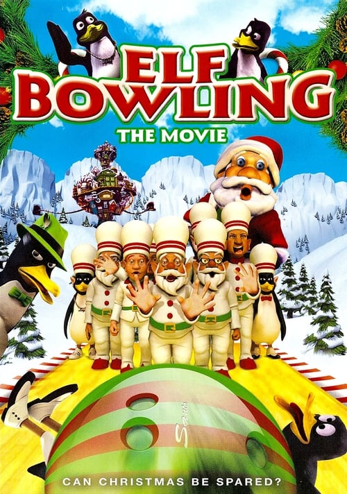 Elf Bowling: The Movie