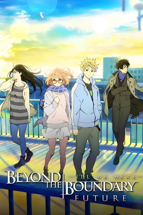 Beyond the Boundary: I'll Be Here â€“ Future