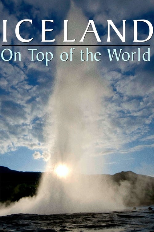 Iceland: On Top of the World