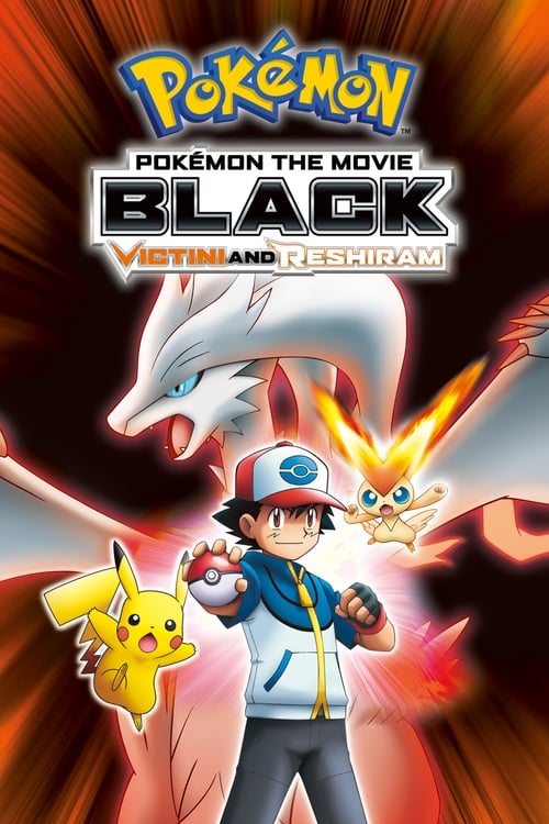 PokÃ©mon the Movie: Black - Victini and Reshiram