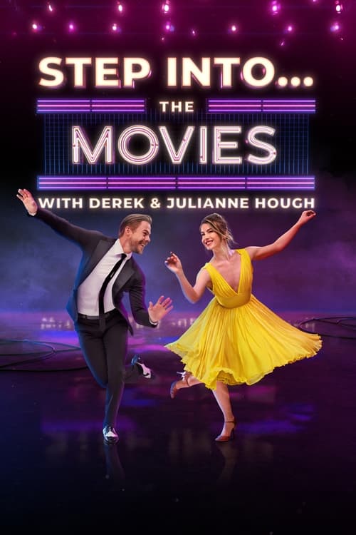 Step Intoâ€¦ The Movies with Derek and Julianne Hough