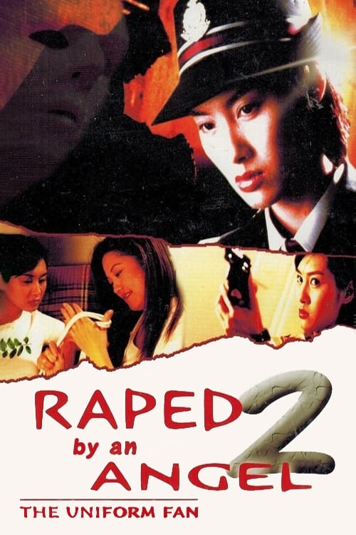 Raped by an Angel 2: The Uniform Fan