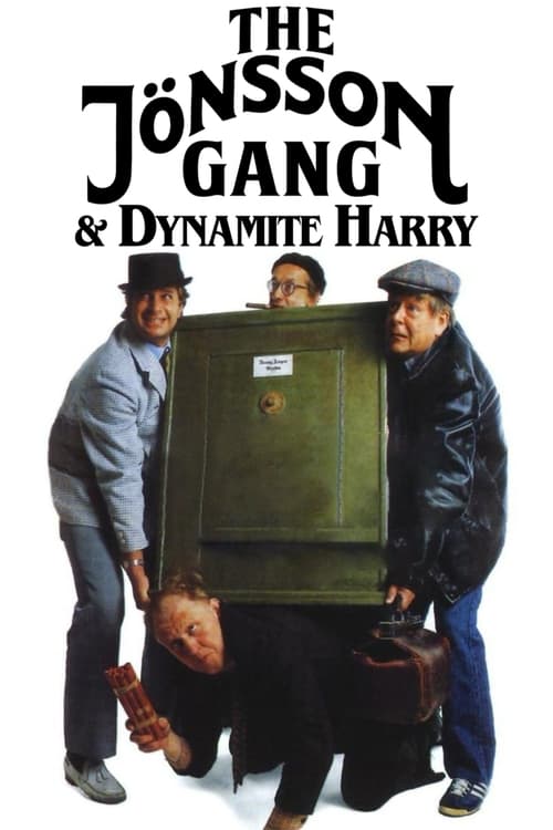 The JÃ¶nsson Gang & Dynamite Harry