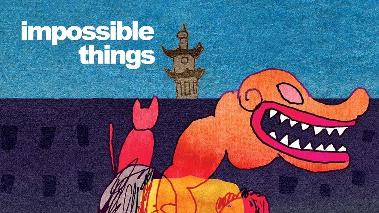 Impossible Things