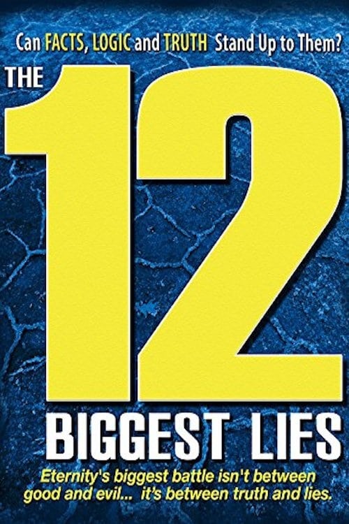 The 12 Biggest Lies