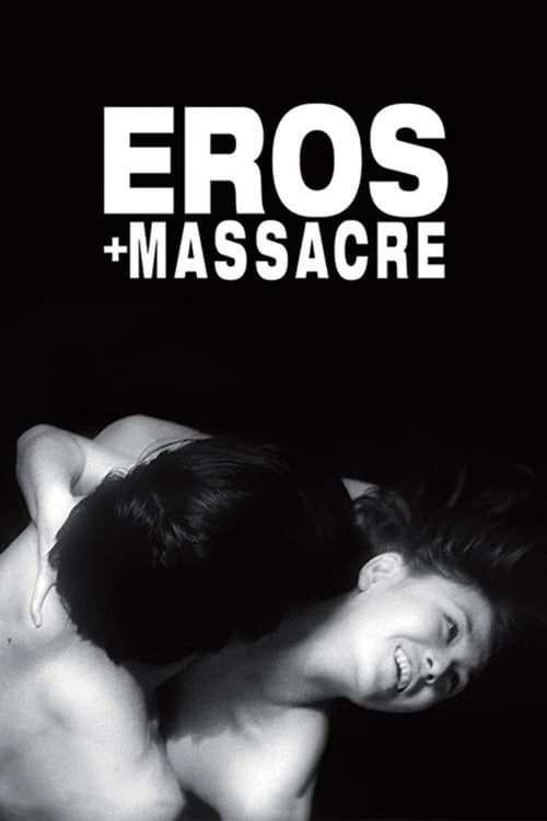 Eros + Massacre