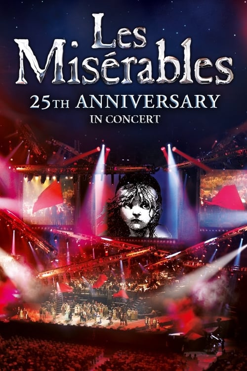 Les MisÃ©rables: 25th Anniversary in Concert