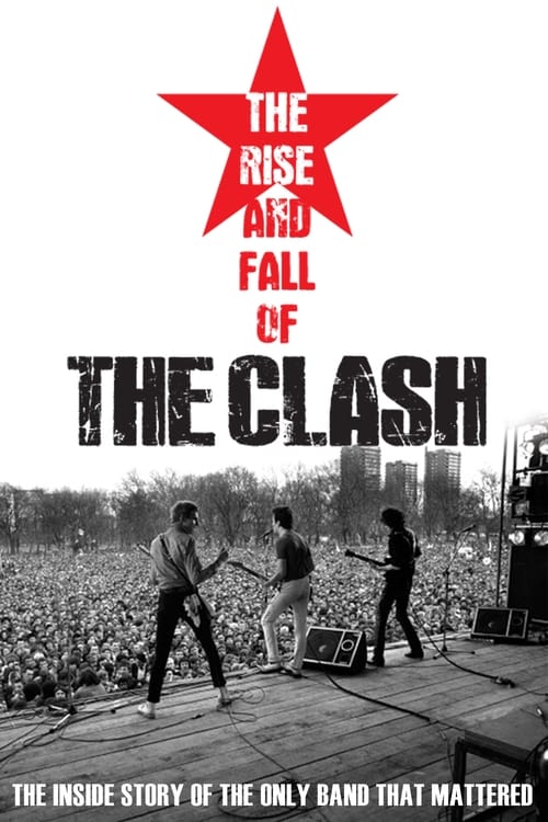 The Clash: The Rise and Fall of The Clash