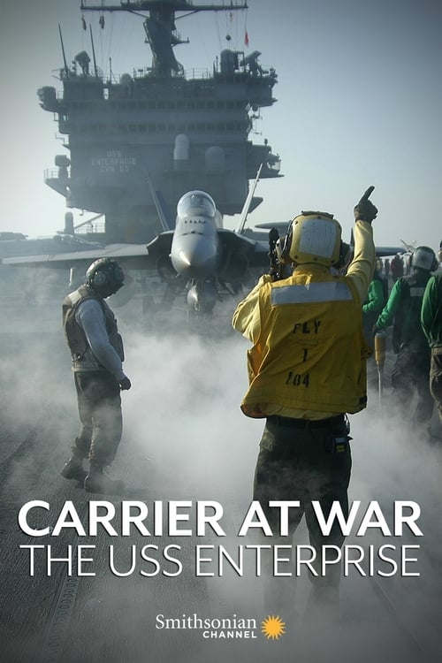 Carrier at War: The USS Enterprise