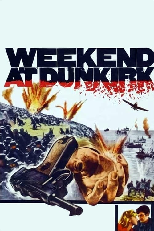 Weekend at Dunkirk